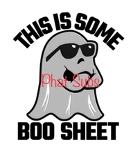 Sublimation Print This Is Some Boo Sheet Halloween Ready To Press Heat Transfer