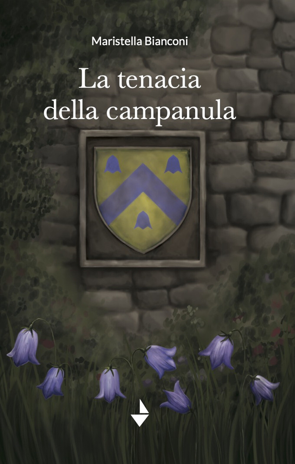 Libri Bianconi Maristella - La Tenacia Della Campanula