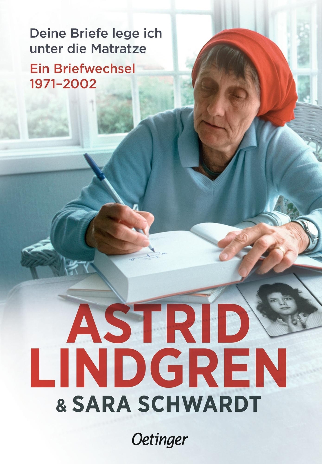 Deine Briefe Lege Ich Unter Die Matratze Astrid Lindgren