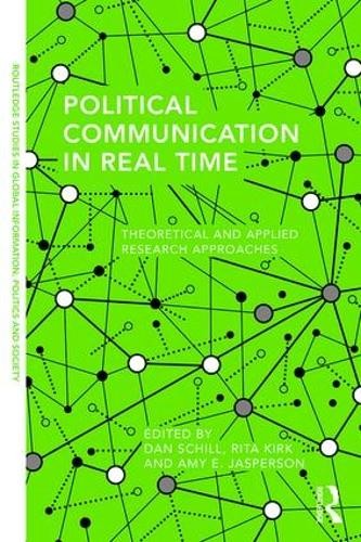 Political Communication in Real Time - 9781138949416