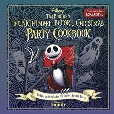Tim Burton's The Nightmare Before Christmas Party Cookbook: Recipes and Craf...