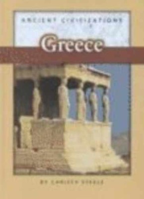Greece (Ancient - Library Binding, by Steele Christy; Sloan - Very Good