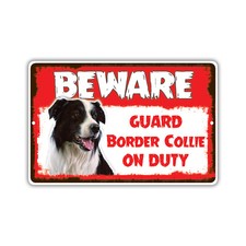 Beware Guard Border Collie On Duty Notice Novelty Aluminum Metal Sign