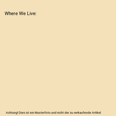 Where We Live, W. D. Wetherell