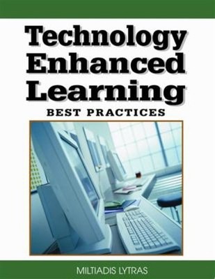 Technology Enhanced Learning : Best Practices Hardcover