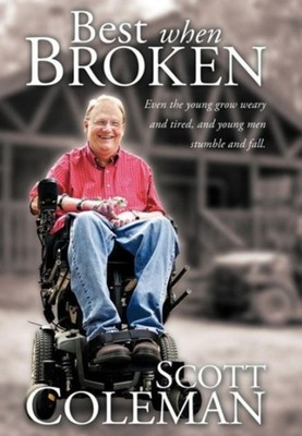 Coleman - Best When Broken  Even the Young Grow Weary and Tired and Y - X555z