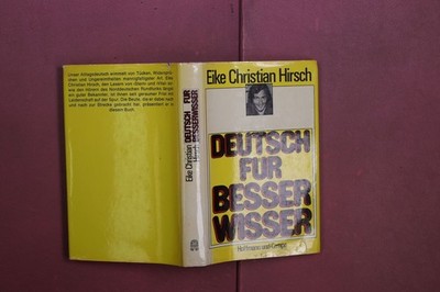 436728 Eike Christian Hirsch DEUTSCH FÜR BESSERWISSER Hoffmann und Campe HC