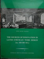 J. P. Oleson. Sources of Innovation in Later Etruscan Tomb Design