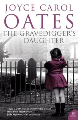 The Gravedigger's Daughter Paperback Joyce Carol Oates