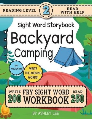 Ashley Lee 250 Sight Word Storybook, Backyard Camping (Level 2) (Taschenbuch)