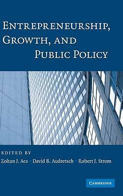 Entrepreneurship, Growth, and Public Policy Acs Audretsch Strom Hardback