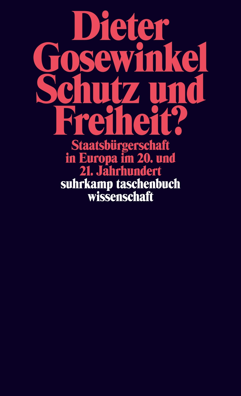 Dieter Gosewinkel / Schutz Und Freiheit?