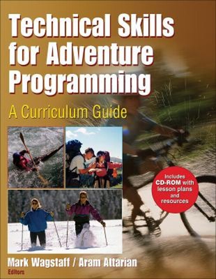 Technical Skills for Adventure Programming : A Curriculum Guide C