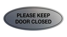Oval Please Keep Door Closed Sign Brushed Silver - Medium 1 Pack