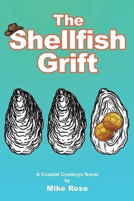 The Shellfish Grift by Mike Rose Paperback Book