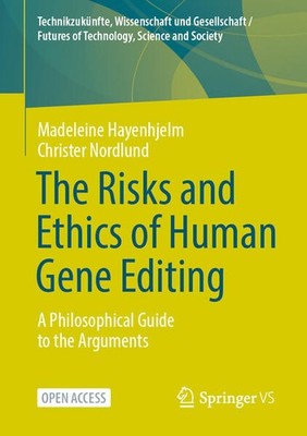The Risks and Ethics of Human Gene Editing | englisch