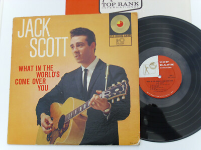 JACK SCOTT - WHAT IN THE WORLD'S COME OVER YOU TOP RANK RM 3-26 Original US-LP