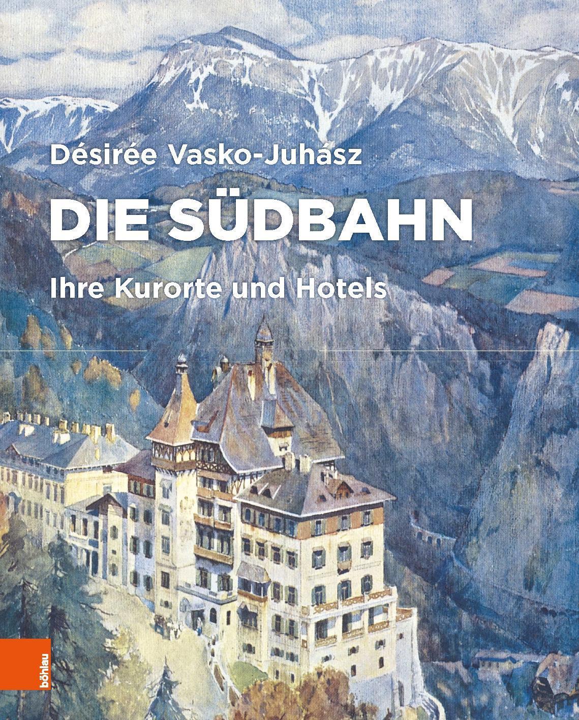 Die Südbahn Désirée Vasko-juhász