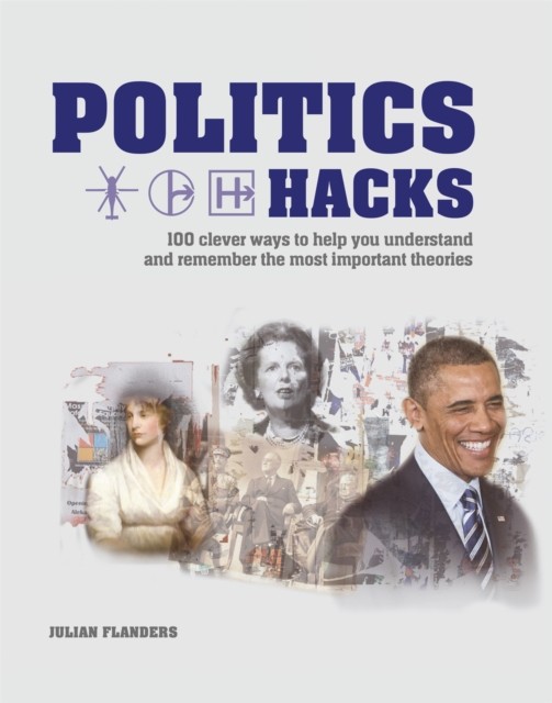 Politics Hacks by Julian Flanders (Paperback Book)
