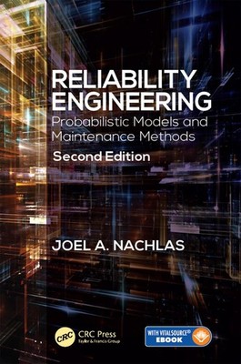 Reliability Engineering: Probabilistic Models and Maintenance Methods, Second Ed