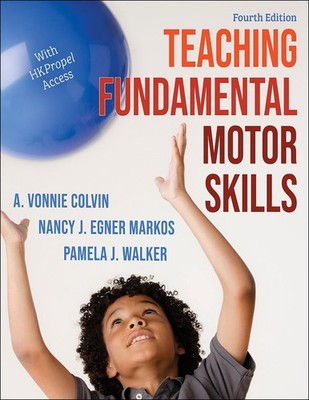 Teaching Fundamental Motor Skills by A. Vonnie Colvin (English) Paperback Book