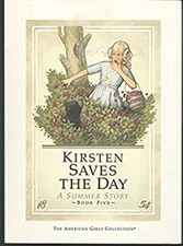 Kirsten Saves the Day: A Summer Story 1854 The American Girls Col