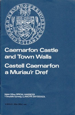 Caernarvon Castle and Town Walls (Castell Caernarfon a Muriau´r Dref)