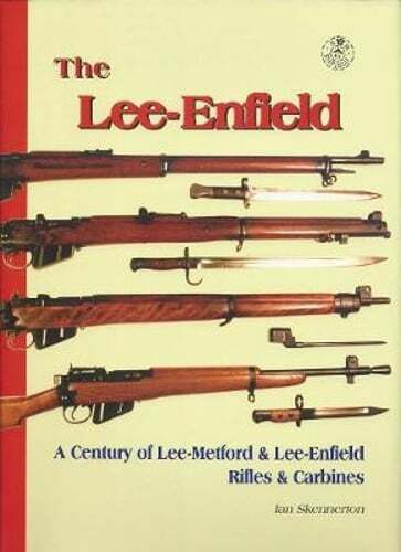 Lee-Enfield Rifles & Carbines: A Century of Lee-Metford History