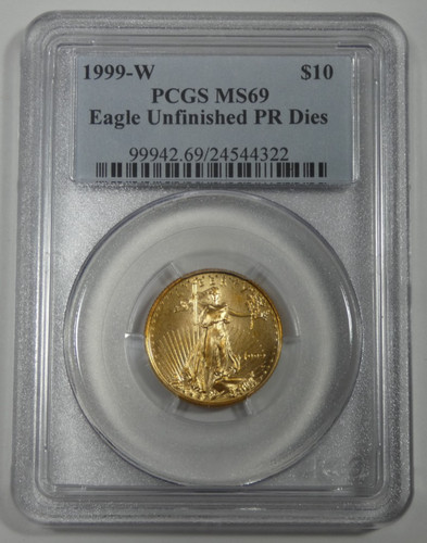 1999-W $10 1/4 oz Gold Eagle Error Unfinished PR Dies PCGS MS 69