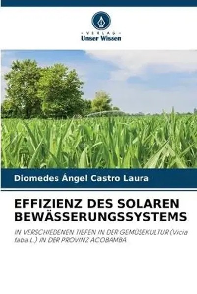 Diomedes ÁNgel Castro Laura | Effizienz Des Solaren BewÄSserungssystems | Buch-image