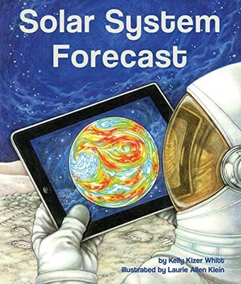 Solar System Forecast - Paperback By Kelly Kizer Whitt - VERY GOOD