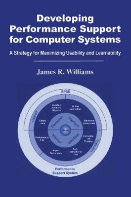 Developing Performance Support for Computer Systems: A Strategy for Maximizing
