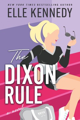 The Dixon Rule - Kennedy, Elle - Flexcover