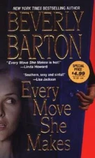 Every Move She Makes - Mass Market Paperback By Barton, Beverly - VERY GOOD