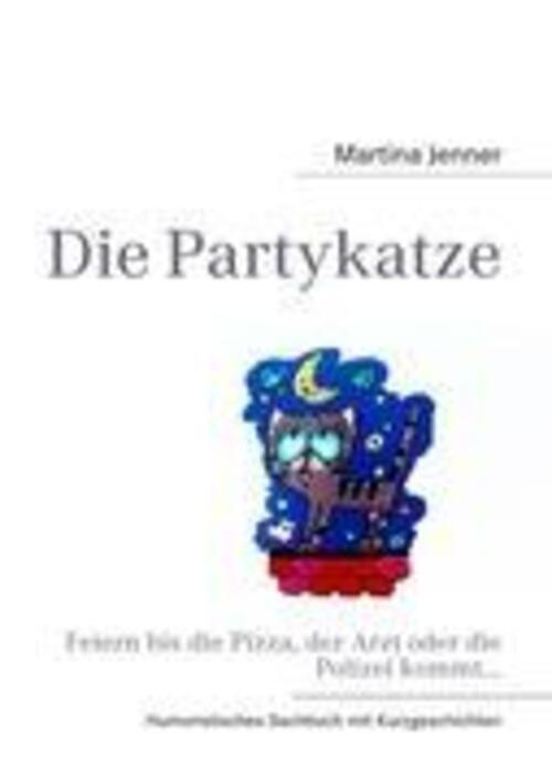 Thumbnail - Martina Jenner | Die Partykatze | Taschenbuch | Deutsch (2011) |
