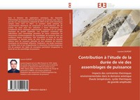 Laurent Dupont | Contribution à L''éTude De La DuréE De Vie Des Assemblages...