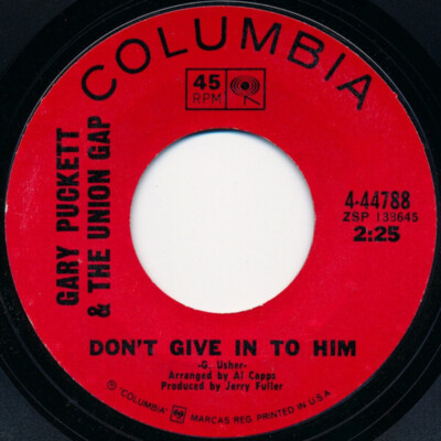Gary Puckett & The Union Gap - Don't Give In To Him / Could I (7'', Single)