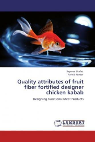Thumbnail - Quality Attributes Of Fruit Fiber Fortified Designer Chicken Kabab