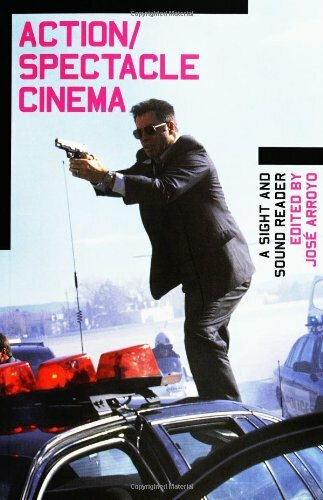 Action/Spectacle Cinema: A Sight and Sound Reader (BFI Sight & Sound Reader), ,