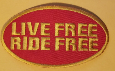 LIVE FREE RIDE FREE Embroidered Patch aprox 1.75X4'' gold/yellow/red