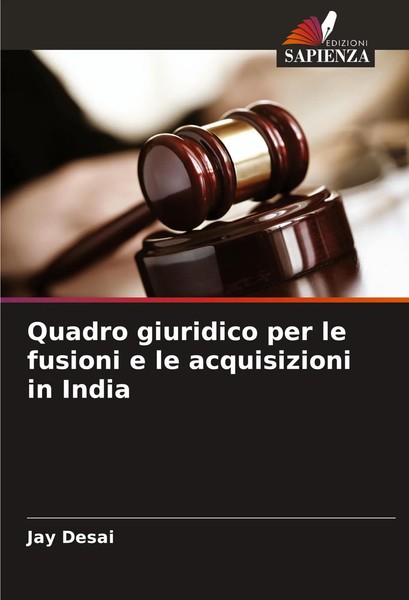 Quadro Giuridico Per Le Fusioni E Le Acquisizioni In India Jay Desai Taschenbuch-image