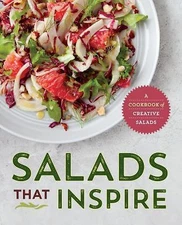 Salads That Inspire: A Cookbook of Creative Salads by Rockridge Press