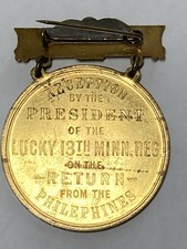 1899 William McKinley Lucky 13th Minn Reg. Return Philippines Souvenir Medal Pin