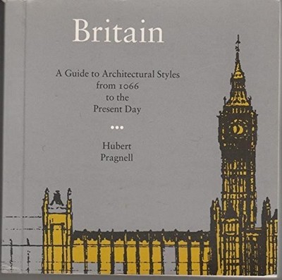 BRITAIN ARCHITECTURAL STYLES by Pragnell, Hubert 1899858040 FREE Shipping