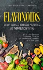Nirmala Sehrawa Flavonoids: Dietary Sources, Biological P (Hardback) (UK IMPORT)