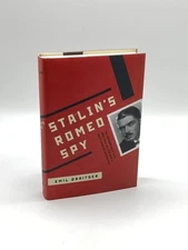 Stalin's Romeo Spy The Remarkable Rise and Fall of the KGB's Most Daring