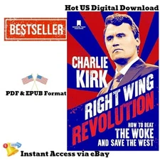 Right Wing Revolution: How to Beat the Woke a, Charlie Kirk 2024
