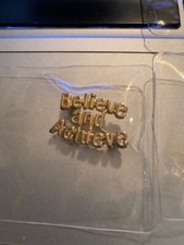 Believe and Achieve pin