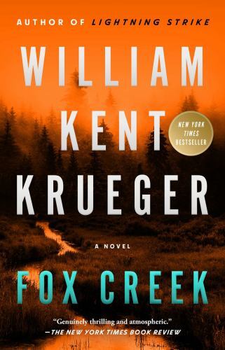 Fox Creek : A Novel by William Kent Krueger (2023, Trade Paperback)