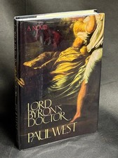 Paul West / Lord Byron's Doctor inscribed to colleague at Penn State 1st ed 1989